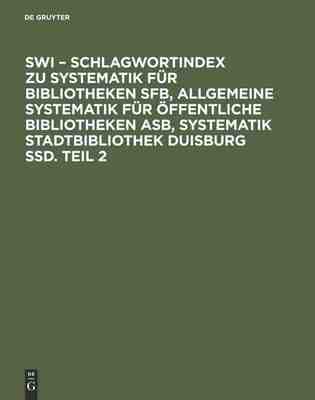 【预订】SWI – Schlagwortindex zu Systematik für Bibliotheken SFB, Allgeme 9783598108303