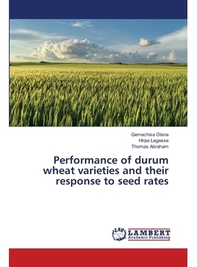 预订 Performance of durum wheat varieties and their response to seed rates 硬粒小麦品种的表现及其对种子率的响应: 9786202