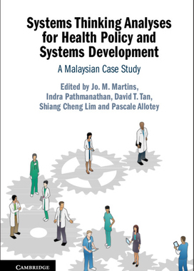 【预订】Systems Thinking Analyses for Health Policy and Systems Development: A Malaysian Case Study