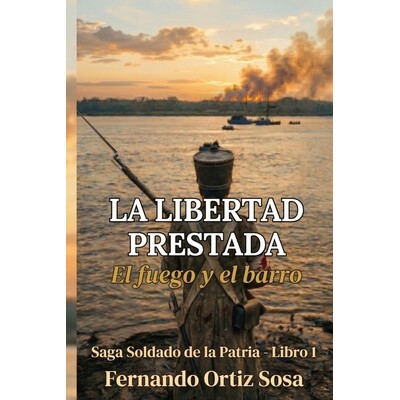 预订 La libertad prestada: El fuego y el barro 9798245227061