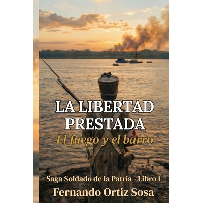 预订 La libertad prestada: El fuego y el barro 9798245227061