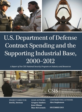 预订 U.S. Department of Defense Contract Spending and the Supporting Industrial Base, 2000-2012 2000-2012年美国*合同支出