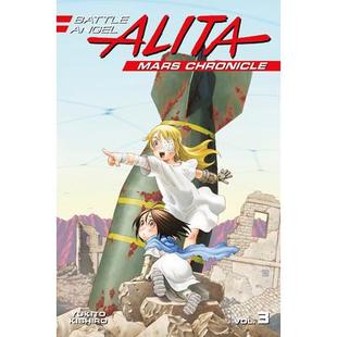 Alita Mars 火星编年史3 Battle 9781632366177 艾丽塔 Angel 3战斗天使 预订 Chronicle