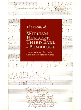 预订 The Poems of William Herbert, Third Earl of Pembroke 彭布罗克伯爵第三代威廉·赫伯特的诗: 9781649591005