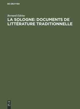 【预订】La Sologne: Documents de littérature traditionnelle 9789027977359