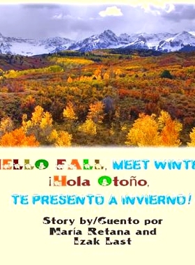 预订 Hello fall, meet winter!/ Hola Otono te presento a Invierno!: 9781494256753