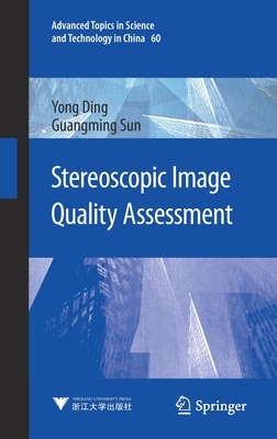 【预订】Stereoscopic Image Quality Assessment