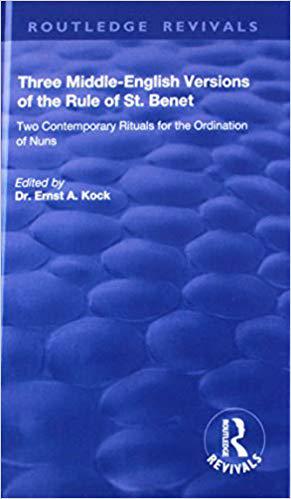 【预售】Three Middle-English Versions of the Rule of St. Benet: Two Contemporary Rituals for the Ordination of Nuns 书籍/杂志/报纸 原版其它 原图主图