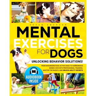 Harmonious Exercises Unlocking Dogs 预订 Solutions Bonds Active for Misunderstood From Dive Behavior Mental