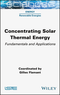 【预订】Concentrating Solar Thermal Energy: Fundamentals and Applications 9781789450798