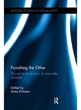 预订 Punishing the Other: The social production of immorality revisited: 9781138066120