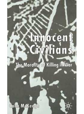 预订 Innocent Civilians: The Morality of Killing in War: 9780333972373