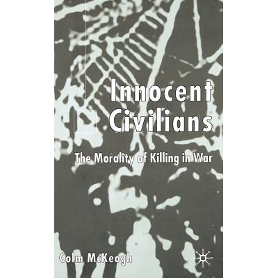 预订 Innocent Civilians: The Morality of Killing in War: 9780333972373