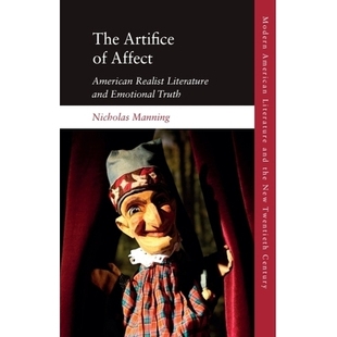 978139 技巧：美国现实主义文学与情感 and The Artifice Emotional American Affect 情感 预订 Realist Truth Literature