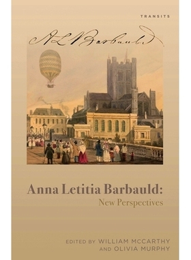 预订 Anna Letitia Barbauld: New Perspectives 安娜·利蒂希亚·巴鲍德：新视角解读（丛书）: 9781611487121