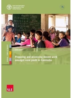 预订 Preparing and Accessing Decent Work Amongst Rural Youth in Cambodia 在柬埔寨农村青年中准备和获得体面工作: 978925131