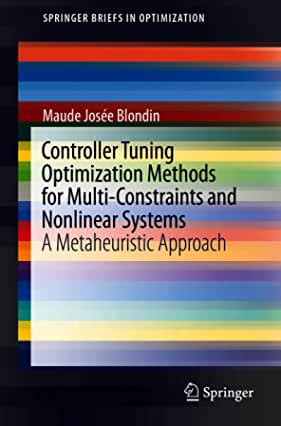 【预订】Controller Tuning Optimization Methods for Multi-Constraints and Nonlinear Systems