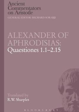 [预订]Alexander of Aphrodisias: Quaestiones 1.1-2.15 9781780934563