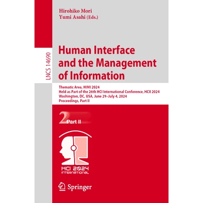 预订 Human Interface and the Management of Information: Thematic Area, Himi 2024, Held as Part of the 26th Hci Internati