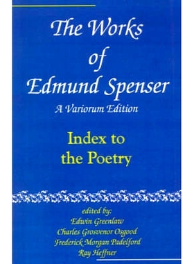 预订 The Works of Edmund Spenser: A Variorum Edition 埃德蒙·斯宾塞著作集锦: 9780801869914