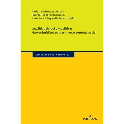 预订 Legalidad derecho y política. Marcos jurídicos para un nuevo contrato social: 9783631915998