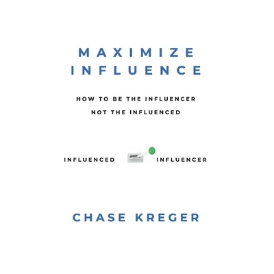 HOW TO BE THE INFLUENCER, NOT THE INFLUE