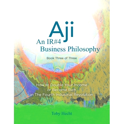 预订 Aji: An IR#4 Business Philosophy (Book Three): 9781733933070