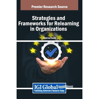 预订 Strategies and Frameworks for Relearning in Organizations: 9798369363126