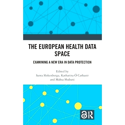 预订 The European Health Data Space: Examining A New Era in Data Protection: 9781032822884