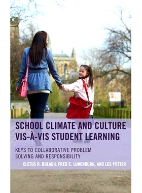 预订 School Climate and Culture vis-à-vis Student Learning: Keys to Collaborative Problem Solving and Responsibility: 9