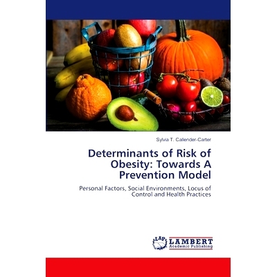 预订 Determinants of Risk of Obesity: Towards A Prevention Model: 9786208224615
