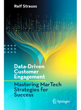 预订 Data-Driven Customer Engagement: Mastering MarTech Strategies for Success 数据驱动的客户互动：掌握市场营销技术的成