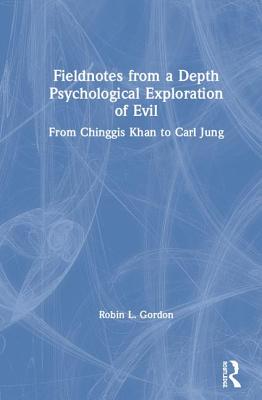 【预订】Fieldnotes from a Depth Psychological Exploration of Evil