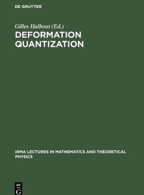 【预订】Deformation Quantization 9783110172478