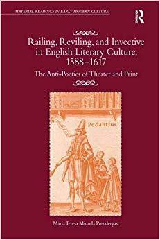 【预售】Railing, Reviling, and Invective in English Literary Culture, 1588–1617