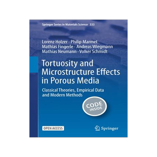 [预订]Tortuosity and Microstructure Effects in Porous Media: Classical Theories, Empirical Data and Modern 9783031304767