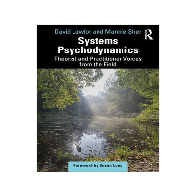 [预订]Systems Psychodynamics: Theorist and Practitioner Voices from the Field 9781032561844