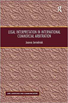 【预售】Legal Interpretation in International Commercial Arbitration