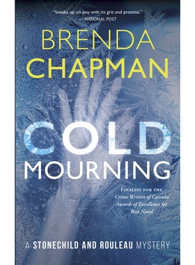 预订 Cold Mourning: A Stonechild and Rouleau Mystery 冷哀悼：石童与红宝石之谜: 9781459752580