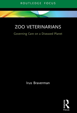 [预订]Zoo Veterinarians: Governing Care on a Diseased Planet