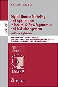 【预售】Digital Human Modeling and Applications in Health, Safety, Ergonomics and Risk Management. Healthcare Appl...