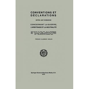 预订 Conventions and Declarations: Between the Powers Concerning War, Arbitration and Neutrality: 9789401700528