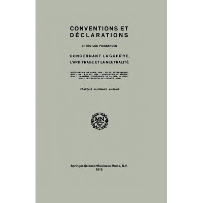 预订 Conventions and Declarations: Between the Powers Concerning War, Arbitration and Neutrality: 9789401700528