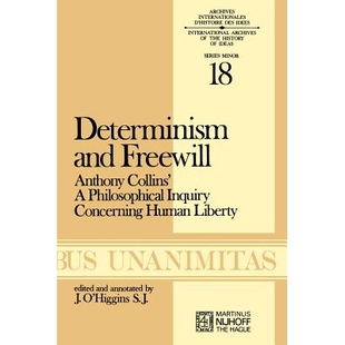 Philosophical Determinism Collins’ 预订 Inquiry Liberty Freewill Human and 9789024717767 Anthony Concerning