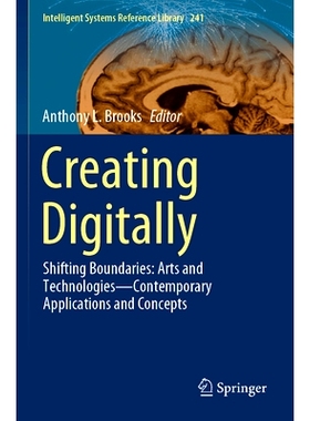 预订 Creating Digitally: Shifting Boundaries: Arts and Technologies—Contemporary Applications and Concepts 数字化创作：