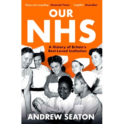 预订 Our NHS: A History of Britain’s Best Loved Institution 我们的国民*服务体系：英国*受喜爱的机构的历史: 9780300276527