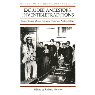 Anthropology Ancestors Essays Traditions 预订 排除在外 History Inventible Inclusive More 祖先 Toward Excluded