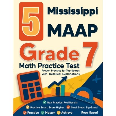 预订 5 Mississippi MAAP Grade 7 Math Practice Tests: Proven Practice for Top Scores with Detailed Explanations 979890350