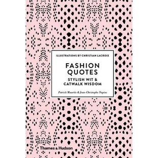预订 Fashion Quotes: Stylish Wit & Catwalk Wisdom 时尚引语：天桥上的智慧: 9780500518953