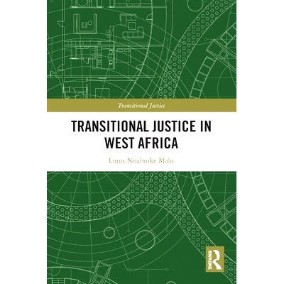 预订 Transitional Justice in West Africa 西非的过渡时期司法: 9781032152028